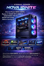 Eternal Power NOVA IGNITE Ryzen 5 7500F RTX 4060 Ti 32GB DDR5 1TB M.2 B650M WIFI 650W 360mm Gaming PC