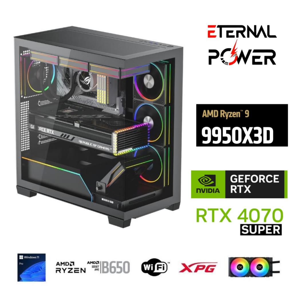 ETERNAL POWER  RYZEN 9 9950X3D 32GB DDR5 1TB M.2  RTX 4070 SUPER B650 WIFI 750W 240M