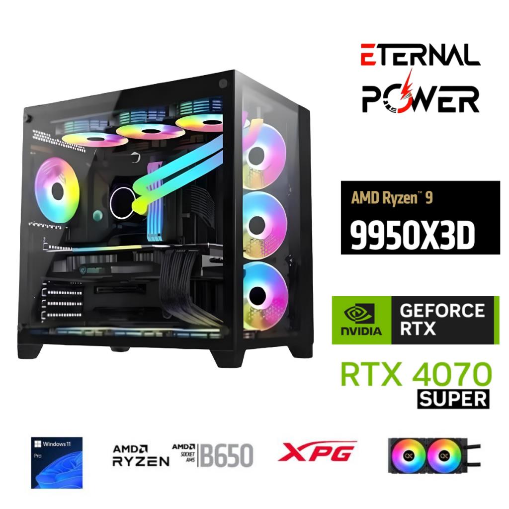 ETERNAL POWER  RYZEN 9 9950X3D 32GB DDR5 1TB M.2  RTX 4070 SUPER B650 750W 240M