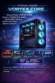 Eternal Power VORTEX CORE Ryzen 5 7500F RTX 4060 16GB DDR5 1TB M.2 B650M WIFI 650W 360mm Gaming PC