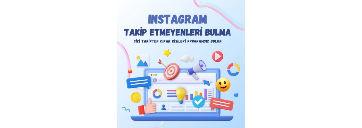 İnstagram Takip Etmeyenleri Bulma (Programsız) 2024